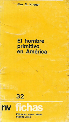 El Hombre Primitivo En America, Alex Krieger, Wl.
