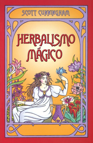 Libro: Herbalismo Mágico (spanish Edition)