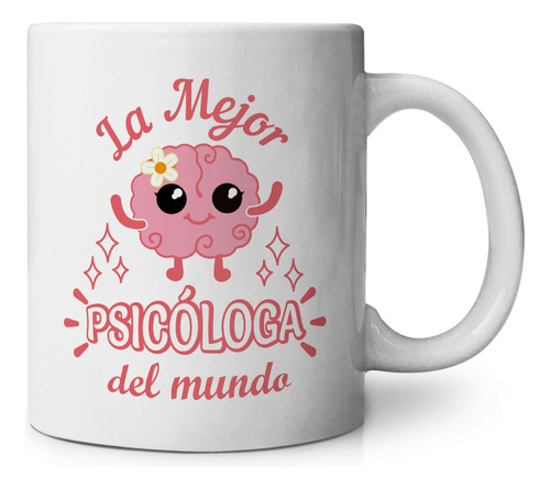 Taza La Mejor Psicóloga Del Mundo