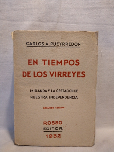 En Tiempos De Los Virreyes C. Pueyrredón Rosso B