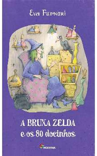 Livro Bruxa Zelda E Os 80 Docinhos, A - 02 Ed