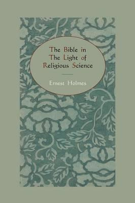 Libro The Bible In The Light Of Religious Science - Ernes...