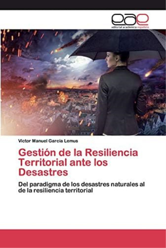 Libro: Gestión Resiliencia Territorial Ante Desastr