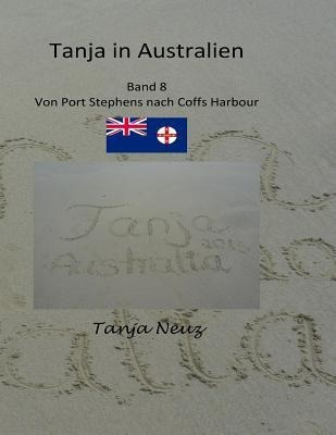 Tanja In Australien : Von Port Stephens Nach Coff Harbour...