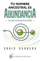 Comprar Tu Nombre Ancestral Es Abundancia - Enric Corbera