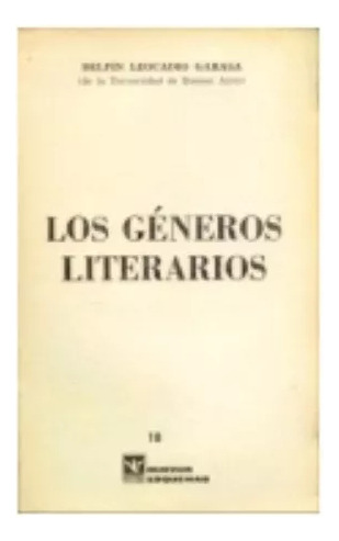 Delfin Leocadio Garasa: Los Generos Literarios -1 Edicion
