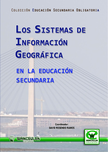 Los Sistemas De Información Geográfica En La Educación Secun