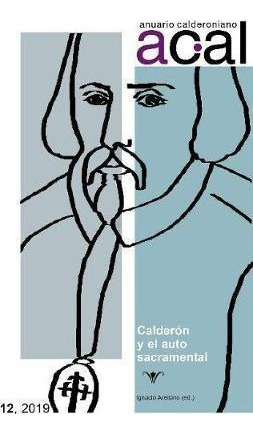 Anuario Calderoniano 12 2019  Calderon Y El Auto Sacaqwe