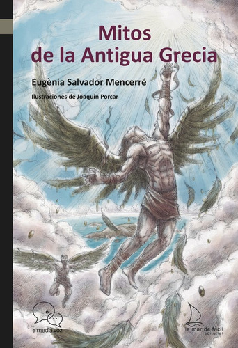 Mitos De La Antigua Grecia, De Salvador Mencerré, Eugènia. Editorial La Mar De Facil, Tapa Blanda En Español