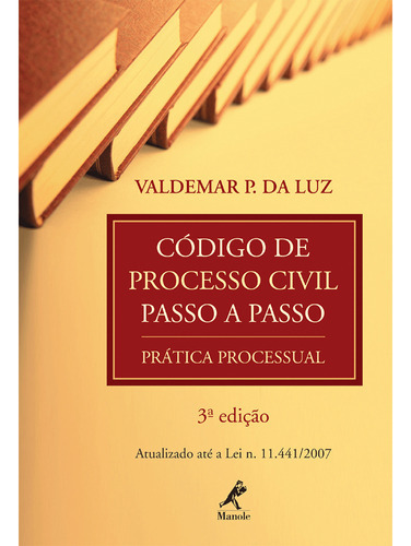 Código De Processo Civil Passo A Passo, De Valdemar P. Da Luz. Editora Manole, Capa Mole Em Português