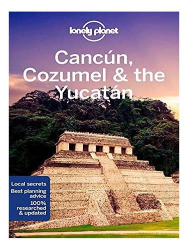 Lonely Planet Cancun, Cozumel & The Yucatan - Ray Bart. Eb17