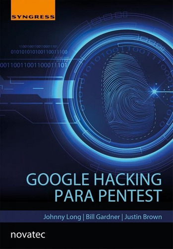 Google Hacking Para Pentest - Novatec