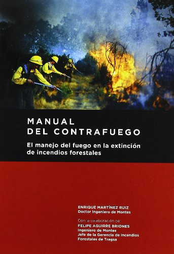 Libro Manual Del Contrafuego De Enrique Martinez Ruiz Ed: 1