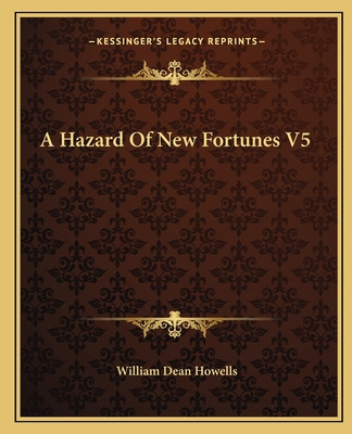 Libro A Hazard Of New Fortunes V5 - Howells, William Dean