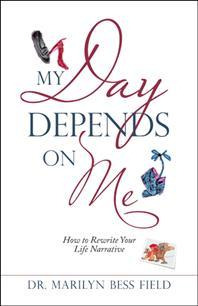Libro My Day Depends On Me : How To Rewrite Your Life Nar...