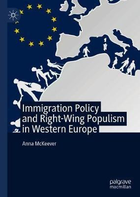 Libro Immigration Policy And Right-wing Populism In Weste...