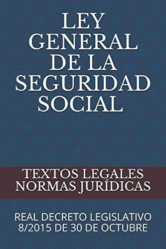 Libro: Ley General De La Seguridad Social, Real Decreto Legi