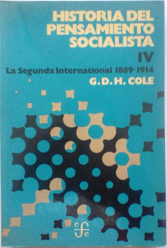 G D H Cole - Historia Del Pensamiento Socialista Tomo 4