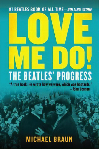 Love Me Do! The Beatles' Progress, De Michael Braun. Editorial Graymalkin Media, Tapa Blanda En Inglés