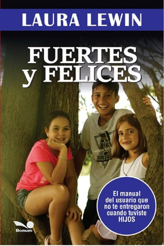 Fuertes Y Felices - Laura Lewin Crianza