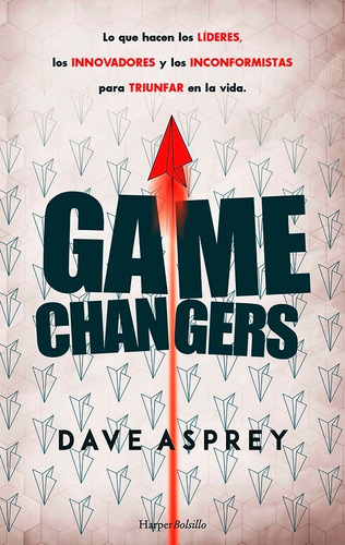 Game Changers - Dave Asprey -  Debolsillo - Español