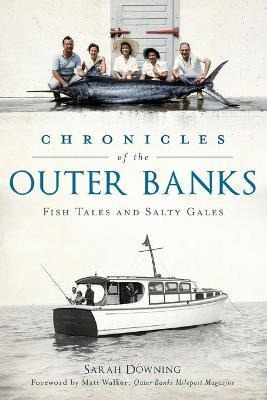 Libro Chronicles Of The Outer Banks : Fish Tales And Salt...