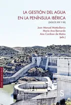 Comprar Libro La Gestion Del Agua En La Peninsula Iberica - Mates...