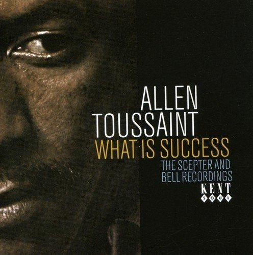 Toussaint Allen What Is Success: The Scepter & Bell Recor Cd