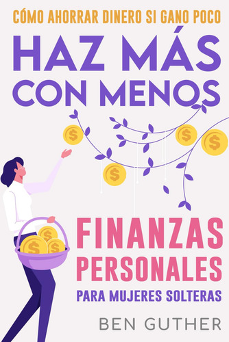 Libro: Cómo Ahorrar Dinero Si Gano Poco - Tapa Blanda