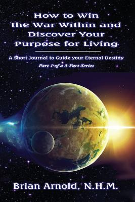Libro How To Win The War Within And Discover Your Purpose...
