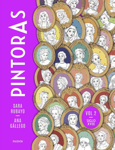 Libro: Pintoras Vol. 2. Sara Rubayo. Paidos