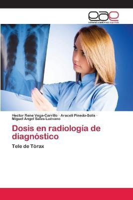 Libro Dosis En Radiologia De Diagnostico - Pinedo-solis A...