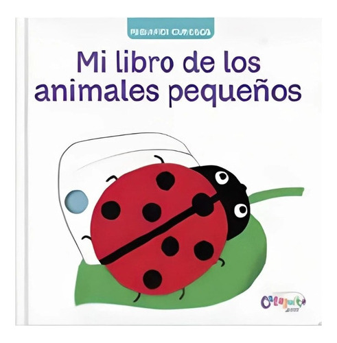 Libro Pequeños Curiosos: Mi Libro De Los Insectos - Nik