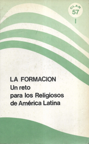 La Formación Un Reto Para Los Religiosos De América Latina
