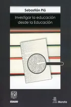 Comprar Investigar La Educacion Desde La Educacion