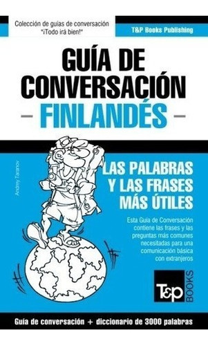 Guia De Conversacion Español-finlandes Y Vocabul..., De Andrey Taranov. Editorial T&p Books En Español