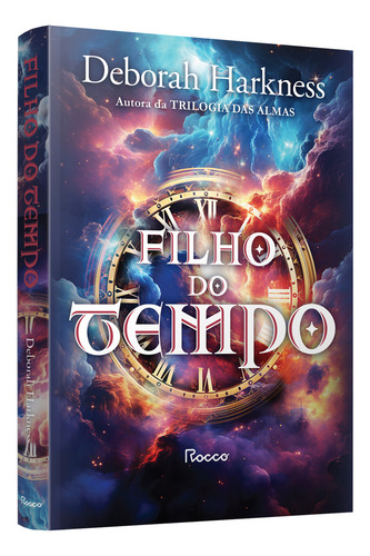 Filho Do Tempo, De Deborah Harkness. Editorial Rocco, Tapa Mole, Edición 1 En Português, 2024