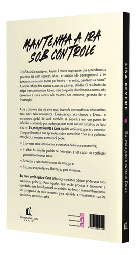 Livro Eu, Meu Pavio Curto E Deus Aprendendo A Irar-se Sem Pecar De Lisa Bevere 2023 Editora Thomas Nelson Brasil
