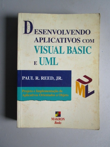Desenvolvendo Aplicativos Com Visual Basic E Uml - Paul R. R (Usado)