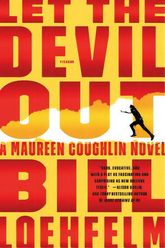 Let The Devil Out, De Loehfelm, Bill. Editorial St Martins Pr 3pl, Tapa Blanda En Inglés