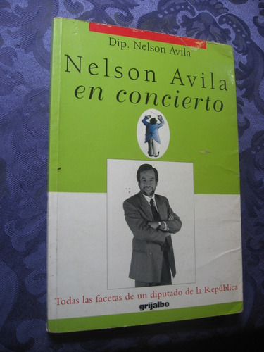 Nelson Ávila En Concierto Diputado Nelson Ávila 1999