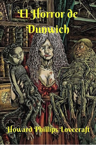 Libro: El Horror De Dunwich (edición Española)