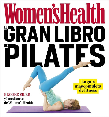 Libro: El Gran Libro De Pilates The Womenøs Health Book Of P