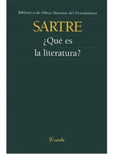 Que Es La Literatura ? - Jean-paul Sartre