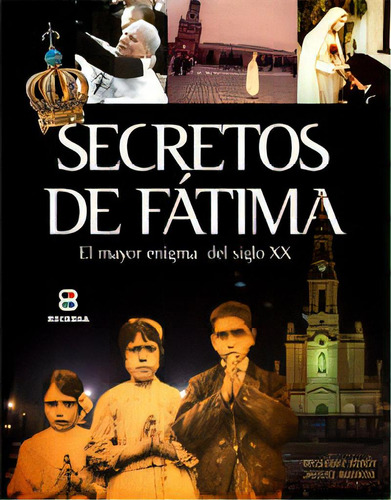 Secretos De Fãâ¡tima, De Górny, Grzegorz. Editorial Edibesa, Tapa Dura En Español