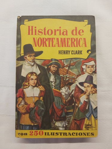 Historia De Norteamérica De Henry Clark