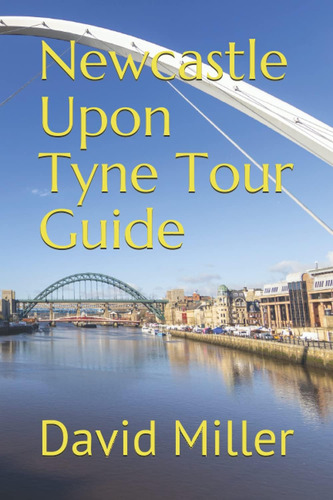 Libro: Newcastle Upon Tyne Tour Guide