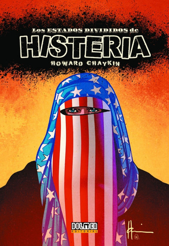 Los Estados Divididos De La Histeria, De Howard Chaykin., Vol. 1. Editorial Dolmen, Tapa Dura, Edición 1 En Español, 2019