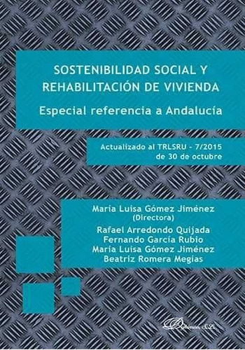 Sostenibilidad Social Y Rehabilitaciãâ³n De Vivienda. Especial Referencia A Andalucãâa, De Gómez Jiménez, María Luisa. Editorial Dykinson, S.l., Tapa Blanda En Español