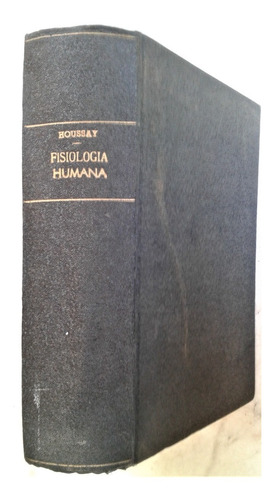 Fisiologia Humana - Bernardo Houssay - El Ateneo 1954